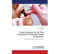 From Explorer to AI: The Evolution of Dental Caries Diagnosis