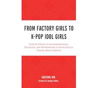 From Factory Girls to K-Pop Idol Girls