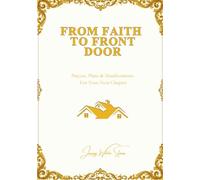 From Faith To Front Door: Prayers, Plans & Manifestations For Your Next Chapter