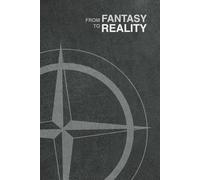 From Fantasy to Reality: A Journal for after the Toxic Relationship
