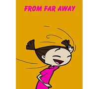 From Far Away