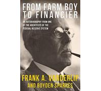 From Farm Boy To Financier