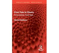 From Fate to Choice: Private Bobbies, Public Beats (Routledge Revivals)