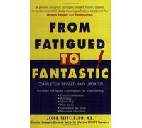From Fatigued to Fantastic: A Proven Program to Regain Vibrant Health