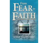 From Fear to Faith