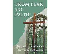 From Fear to Faith