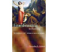 From Feasting To Fasting: The Evolution of a Sin