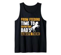 From Feeding Time to Showtime Dad's Always There Horse Dad Tank Top
