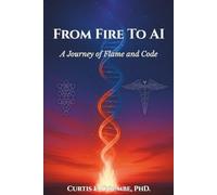 From Fire To AI: A Journey of Flame and Code