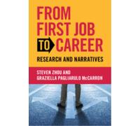 From First Job to Career : Research and Narratives