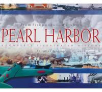 From Fishponds to Warships Pearl Harbor a History: A Complete Illustrated History