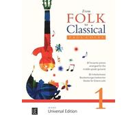 From Folk to Classical 1 Vol. 1 Score guitar (easy) Coles 30 favourite pieces ar