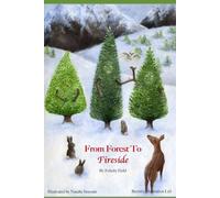 From Forest To Fireside