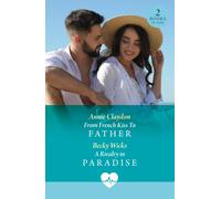 From French Kiss To Father / A Rivalry In Paradise : From French Kiss to Father / a Rivalry in Paradise