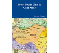 From Front Line to Coal Mine