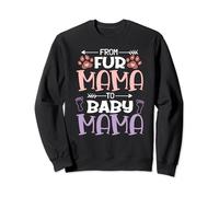 From Fur Mama To Baby Mama Design Mom To Be Sweatshirt