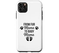 From Fur Mama To Baby Mama Funny Dog Mom Pregnancy Case for iPhone 11 Pro Max