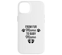 From Fur Mama To Baby Mama Funny Dog Mom Pregnancy Case for iPhone 14 Plus