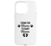From Fur Mama To Baby Mama Funny Dog Mom Pregnancy Case for iPhone 15 Pro Max