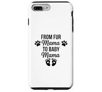 From Fur Mama To Baby Mama Funny Dog Mom Pregnancy Case for iPhone 7 Plus/8 Plus