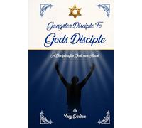 From Gangster Disciple to God’s Disciple: A Disciple after God's own heart