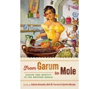 From Garum to Mole : Sauces and Identity in the Western World