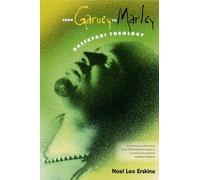 From Garvey to Marley: Rastafari Theology (History of African-American Religions)