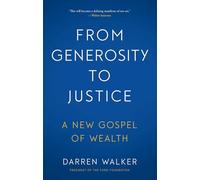 From Generosity to Justice: A New Gospel of Wealth