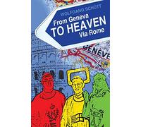 From Geneva to Heaven - Via Rome