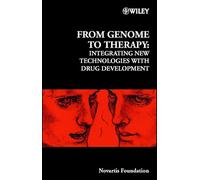 From Genome to Therapy: Integrating New Technologies with Drug Development: 229 (Novartis Foundation Symposia)