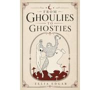 From Ghoulies to Ghosties