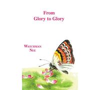 From Glory to Glory