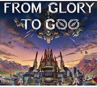 From Glory To Goo Steam CD Key