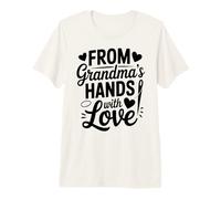 from Grandmas Hands with Love Knitting Crochet Premium T-Shirt