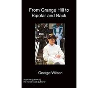 From Grange Hill to Bipolar and Back