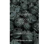 From Grenades to Griddles and Everything In Between: A History of Chamberlin and Hill