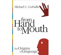 From Hand to Mouth - The Origins of Language