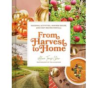 From Harvest to Home: From Harvest to Home