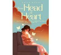 From Head to Heart: A Somatic Guide to Calm and Confident Parenting from the Inside Out