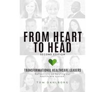 From Heart To Head & Back Again: ... a Journey Through the Healthcare System
