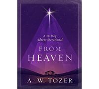 From Heaven: A 28-Day Advent Devotional