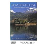 From Heaven Lake: Travels Through Sinkiang And Tibet (Abacus Books)