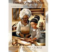 From Her Hands to Mine: A Celebration of Southern Cooking and Family Bonds