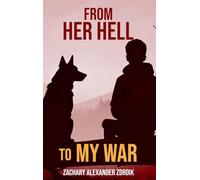 From her Hell to my War