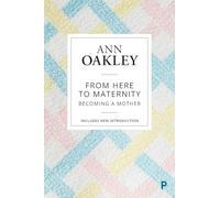 From Here to Maternity: Becoming a Mother