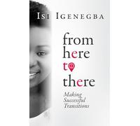 From Here to There: Making Successful Transitions