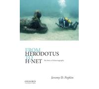 From Herodotus to H-Net: The Story of Historiography