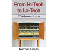 From Hi-Tech to Lo-Tech: A Woodworker's Journey