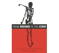 From Hiroshima to the Iceman: The Development and Applications of Accelerator Mass Spectrometry