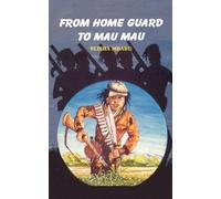 From Home Guard to Mau Mau (Spear Books Series)